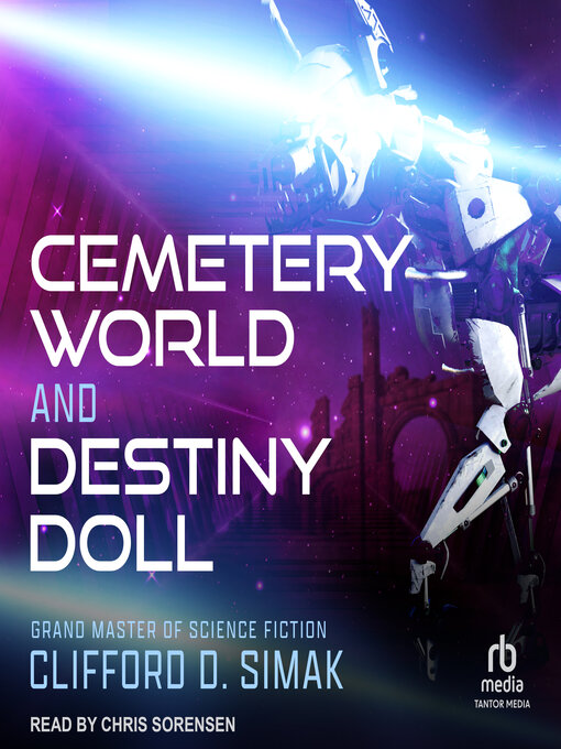 Title details for Cemetery World and Destiny Doll by Clifford D. Simak - Wait list